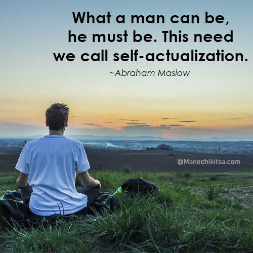 Abraham Maslow Quotes on self-actualization